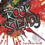 Rock Steady by Lisa Lauren Smith