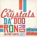 Da Doo Ron Ron &amp; Other Favorites by The Crystals Girl Group