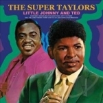 Super Taylors by Little Johnny Taylor / Ted Taylor