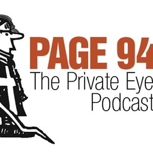 Page 94: The Private Eye Podcast