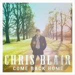 Come Back Home by Chris Blair