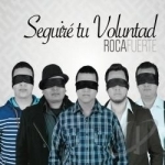 Seguire Tu Voluntad by Roca Fuerte