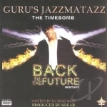Jazzmatazz, Vol. 4: The Hip Hop Jazz Messenger: Back to the Future by Guru