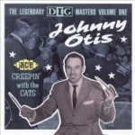 Creepin&#039; with the Cats: The Legendary Dig Masters, Vol. 1 by Johnny Otis