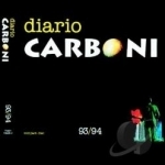 Diario Carboni 93 - 94 by Luca Carboni