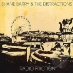 Radio Friction by Shane Barry