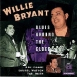 Blues Around the Clock by Willie Bryant &amp; His Orchestra