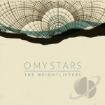 O My Stars by The Weightlifters