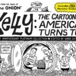 Kelly: The Cartoonist America Turns to