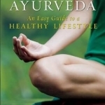 The Wheel of Healing with Ayurveda: An Easy Guide to a Healthy Lifestyle