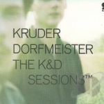 K&amp;D Sessions by Kruder &amp; Dorfmeister