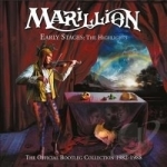Early Stages: The Highlights (The Official Bootleg Collection 1982-1988) by Marillion