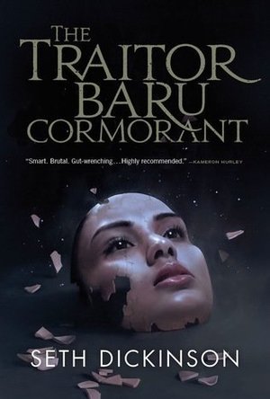 The Traitor Baru Cormorant (The Masquerade #1)