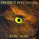 Eon: Eon by Project Pitchfork