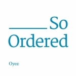 So Ordered