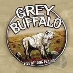 Live at Long Plains by Grey Buffalo