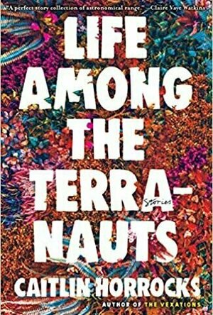 Life Among the Terranauts