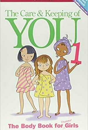 The Care &amp; Keeping of You: The Body Book for Girls (American Girl Library)