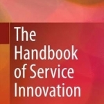 The Handbook of Service Innovation