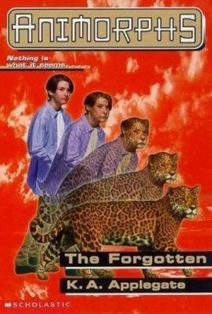 The Forgotten (Animorphs, #11) 