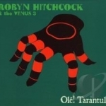 Ole! Tarantula by Robyn Hitchcock