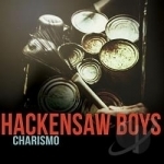 Charismo by The Hackensaw Boys