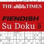 The Times Fiendish Su Doku: 200 Challenging Su Doku Puzzles: Book 9