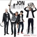 Social Music by Jon Batiste / Jon Batiste &amp; Stay Human