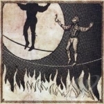 Man on the Burning Tightrope by Firewater