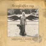 Weight of These Wings by Miranda Lambert