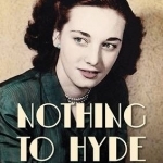Nothing to Hyde: Growing Up in Coseley During the 1930s &amp; 1940s