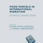 Food Parcels in International Migration: Intimate Connections: 2017