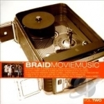 Movie Music, Vol. 2 by Braid
