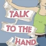 Talk to the Hand