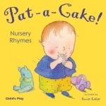 Pat-a-Cake!: Nursery Rhymes
