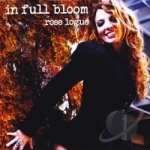 In Full Bloom by Rose Logue