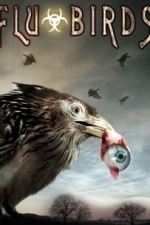 Flu Bird Horror (2008)