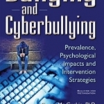 Bullying &amp; Cyberbullying: Prevalence, Psychological Impacts &amp; Intervention Strategies