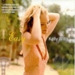 Easy by Kelly Willis