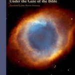 Under the Gaze of the Bible