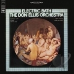 Electric Bath by Don Ellis Orchestra / Don Ellis