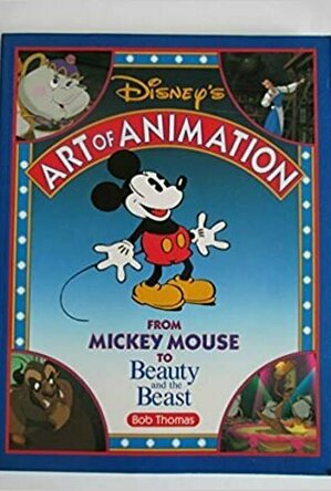 Disney&#039;s Art of Animation #1: From Mickey Mouse to Beauty and the Beast