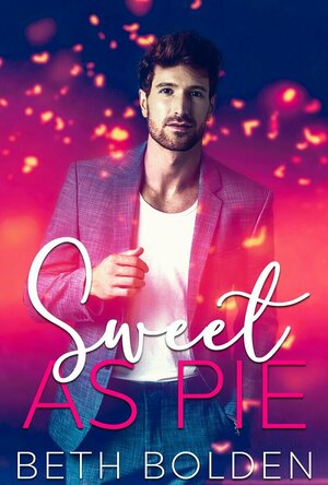 Sweet as Pie by Beth Bolden