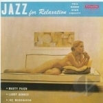 Jazz for Relaxation by Marty Paich