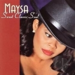 Sweet Classic Soul by Maysa R&amp;B