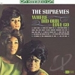 Where Did Our Love Go by The Supremes