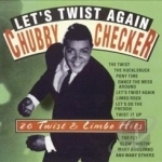 Let&#039;s Twist Again: 20 Twist &amp; Limbo Hits by Chubby Checker