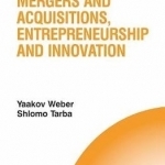 Mergers and Acquisitions, Entrepreneurship and Innovation