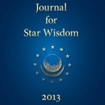 Journal for Star Wisdom: 2013: 1