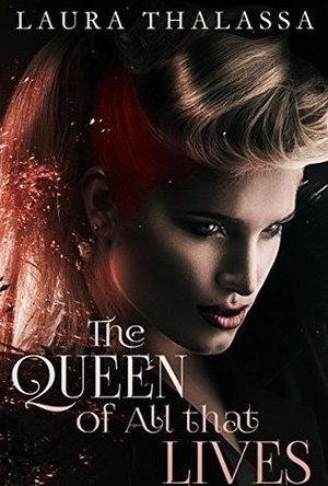 The Queen of All that Lives (The Fallen World #3)